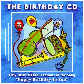 Birthday Music: The Birthday CD - A Unique Birthday Gift Idea